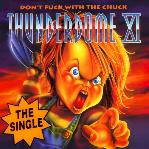 Thunderdome XI: Don’t Fuck With the Chuck
