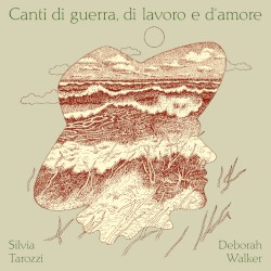 Canti di guerra, di lavoro e d‘amore