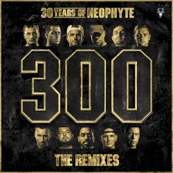 30 Years of Neophyte - The Remixes