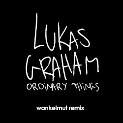 Ordinary Things (Wankelmut remix)