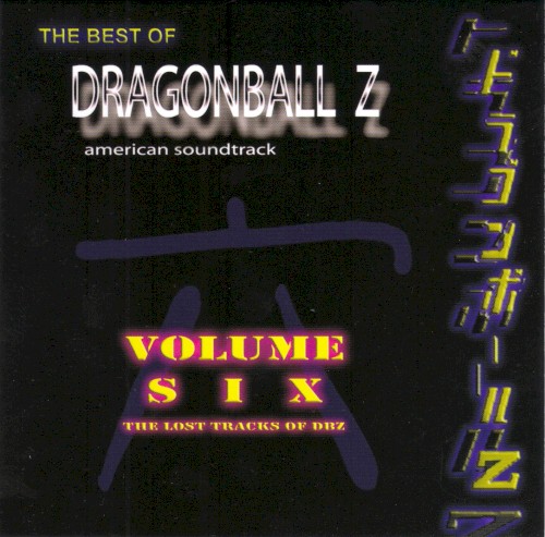 The Best of DragonBall Z American Soundtrack, Volume VI: The Lost Tracks of DBZ