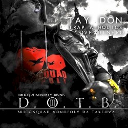 D.O.T.B. 3 (Brick Squad Monopoly Da Takeova)