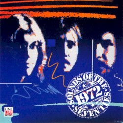 Sounds of the Seventies: 1972, Take Two