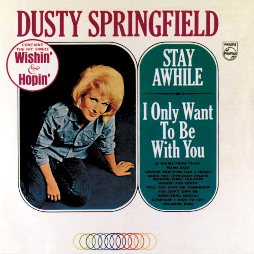 Stay Awhile / I Only Want to Be With You
