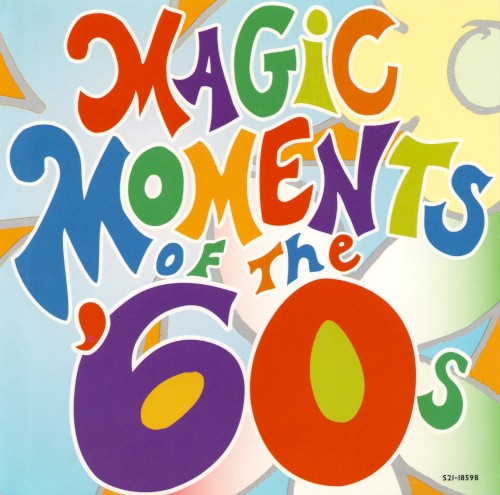Magic Moments of the '60s