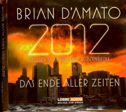 2012 - Das Ende Aller Zeiten