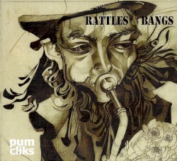 Rattles & Bangs