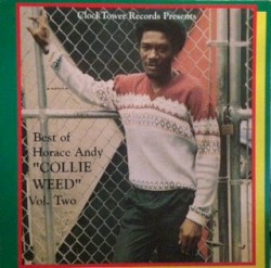 Best Of Horace Andy Volume 2 - Collie Weed