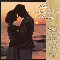 When a Man Loves a Woman, Vol. 1