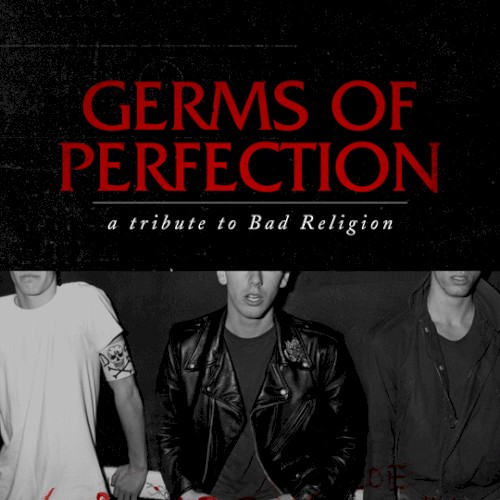 Germs of Perfection: A Tribute to Bad Religion
