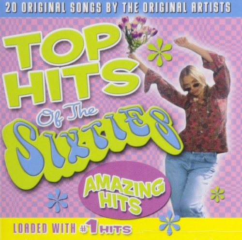 Top Hits of the Sixties: Amazing Hits