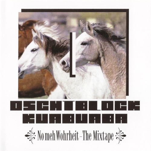 No meh Wohrheit: the Mixtape
