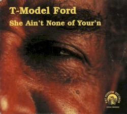She Ain’t None of Your’n