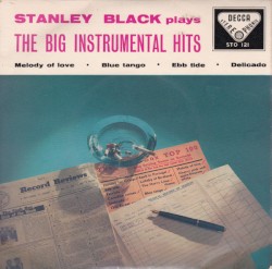Stanley Black Plays the Big Instrumental Hits