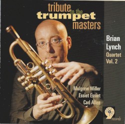 Vol. 2 - Tribute To The Trumpet Masters