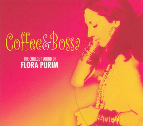 Coffee & Bossa: The Chillout Sound of Flora Purim