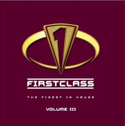 Firstclass: The Finest in House, Volume III