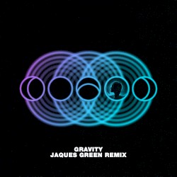 Gravity (Jacques Greene remix)
