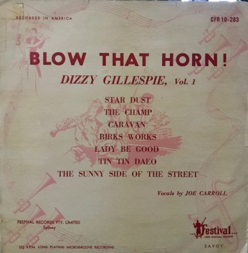 Blow That Horn! Dizzy Gillespie, Vol. 1