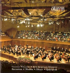 Vaughan Williams / Ruiz Armengol-Márquez / Beethoven / Wagner / Delius / Quintanar