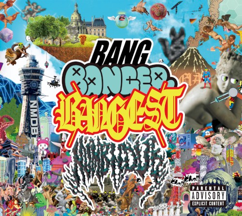 BANG BANGER BANGEST