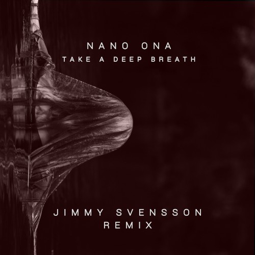 Take a Deep Breath (Jimmy Svensson remix)