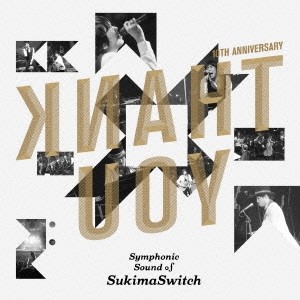 Symphonic Sound of SukimaSwitch