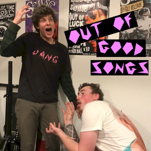 OUT OF GOOD SONGS