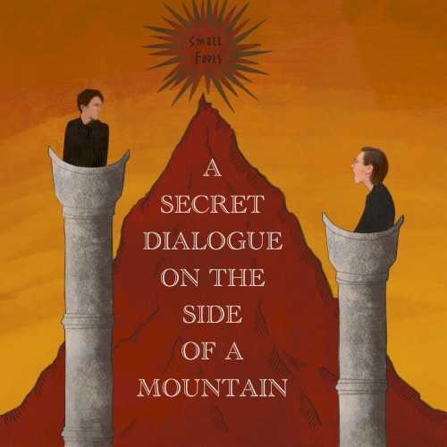 A Secret Dialogue on the Side of a Mountain