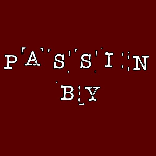 Passin By