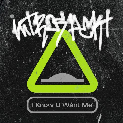 I Know U Want Me