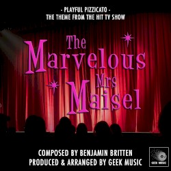 The Marvelous Mrs Maisel - Playful Pizzicato - Main Theme