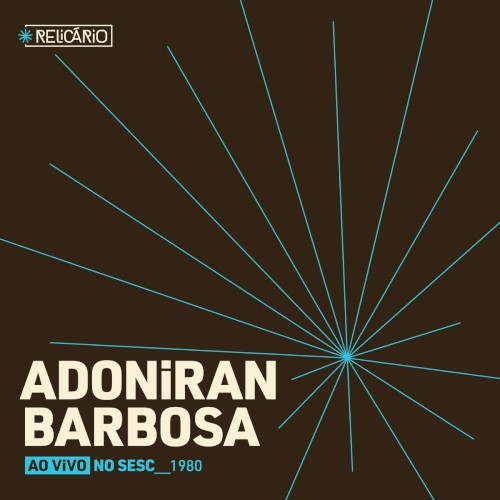 Relicário: Adoniran Barbosa (Ao Vivo no Sesc 1980)