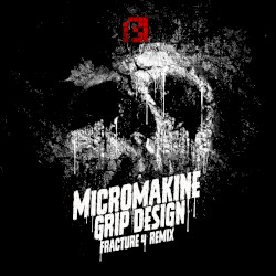 Grip Design (Fracture 4's Seeds Of Doubt Remix)