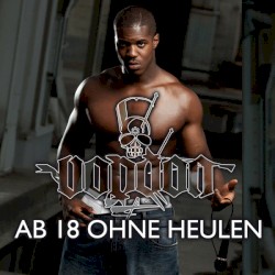Ab 18 ohne heulen