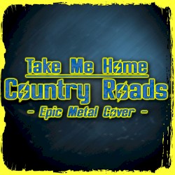 Take Me Home, Country Roads