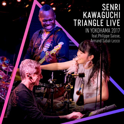 TRIANGLE LIVE IN YOKOHAMA 2017
