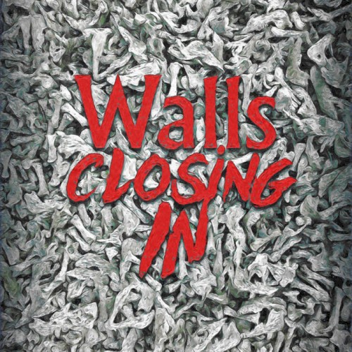 Walls Closing In (Original Soundtrack)