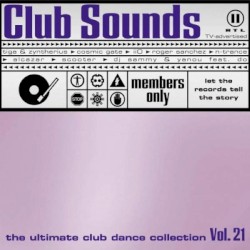 Club Sounds: The Ultimate Club Dance Collection, Vol. 21