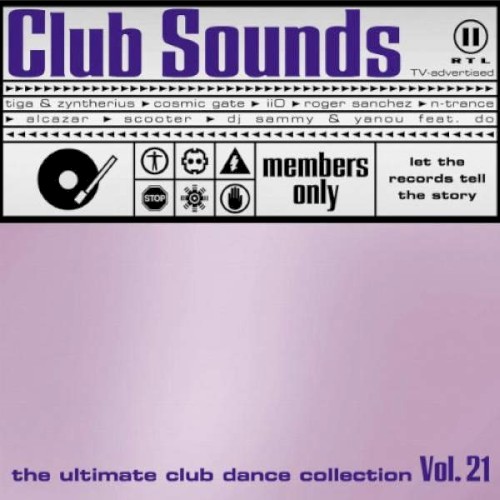 Club Sounds: The Ultimate Club Dance Collection, Vol. 21