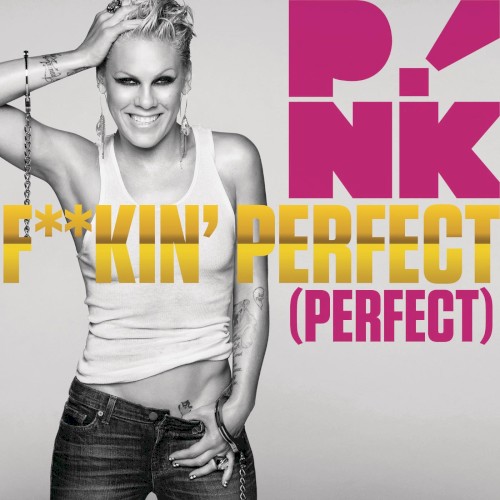 Fuckin’ Perfect