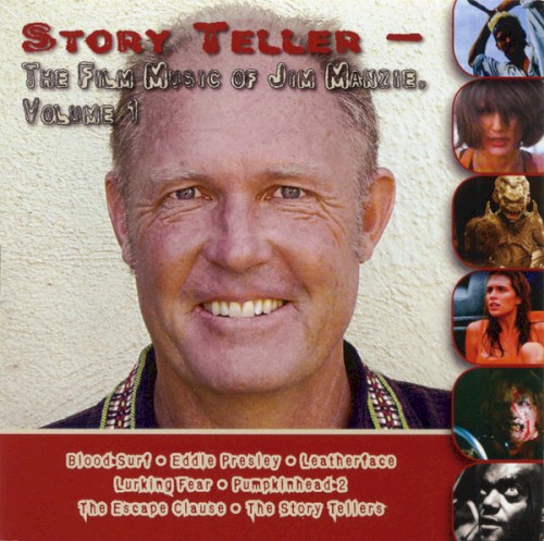 Story Teller: The Film Music of Jim Manzie, Volume 1