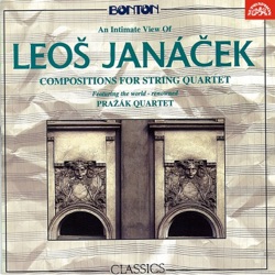 An Intimate View of Leoš Janáček: Compositions for String Quartet