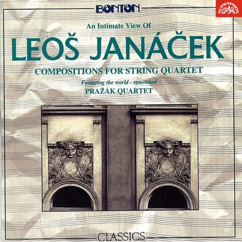 An Intimate View of Leoš Janáček: Compositions for String Quartet