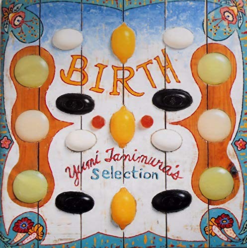 BIRTH -Yumi Tanimura's Selection-