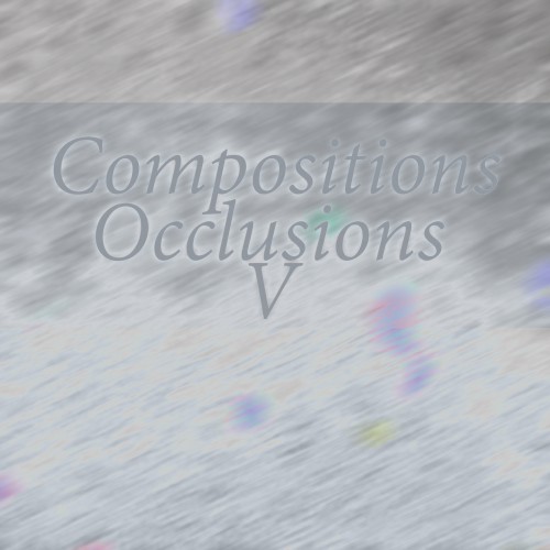 compositions / occlusions 5