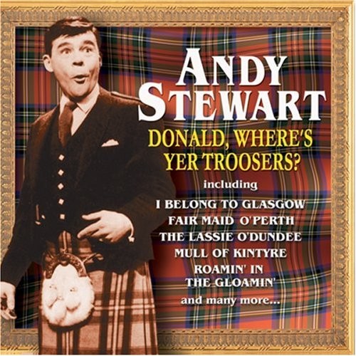 Donald, Where's Yer Troosers?