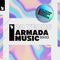 Armada Music – 20 Years (Remixed)