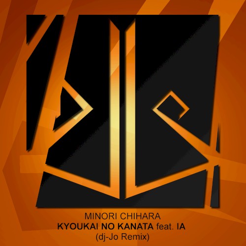Kyoukai no Kanata (dj-Jo remix)
