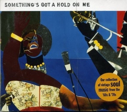 Something's Got a Hold on Me